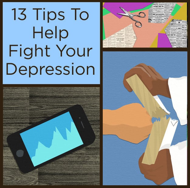 13 Tips To Help Fight Your Depression