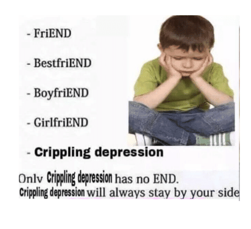  25+ Best Memes About Crippling Depression