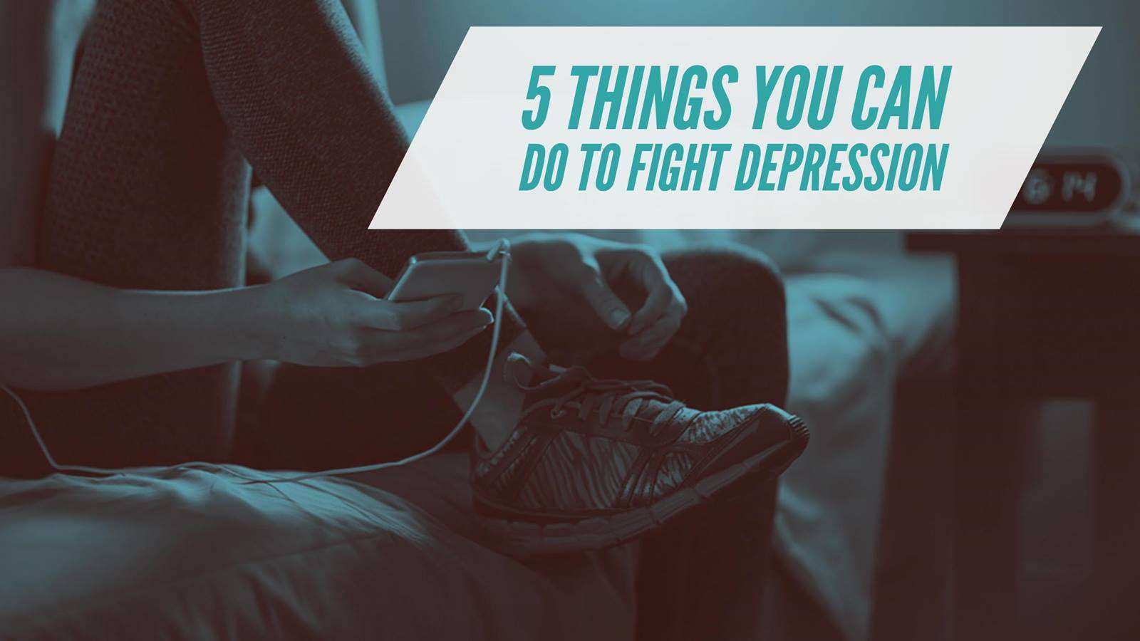 5 Proven Steps to Help Fight Depression