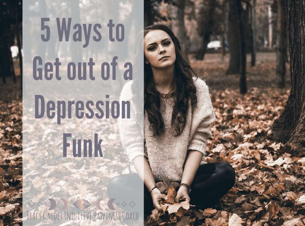 5 Ways to Get out of a Depression Funk