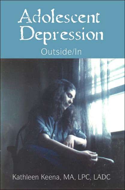 Adolescent Depression by Kathleen Keena, Paperback ...