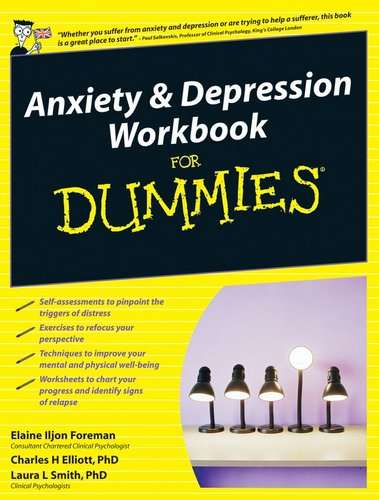 Anxiety and Depression Workbook For Dummies 9780470742006 ...