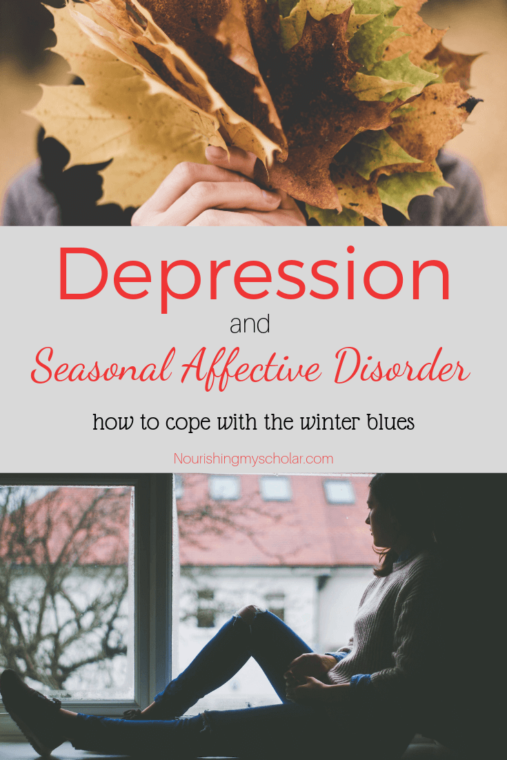 Depression and Seasonal Affective Disorder ~ Nourishing My Scholar