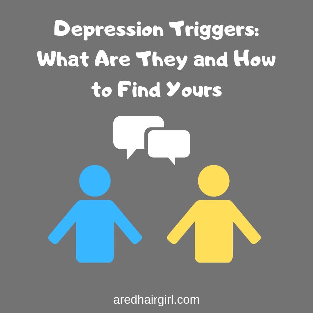 Depression Triggers: What are They and How to Find Yours â