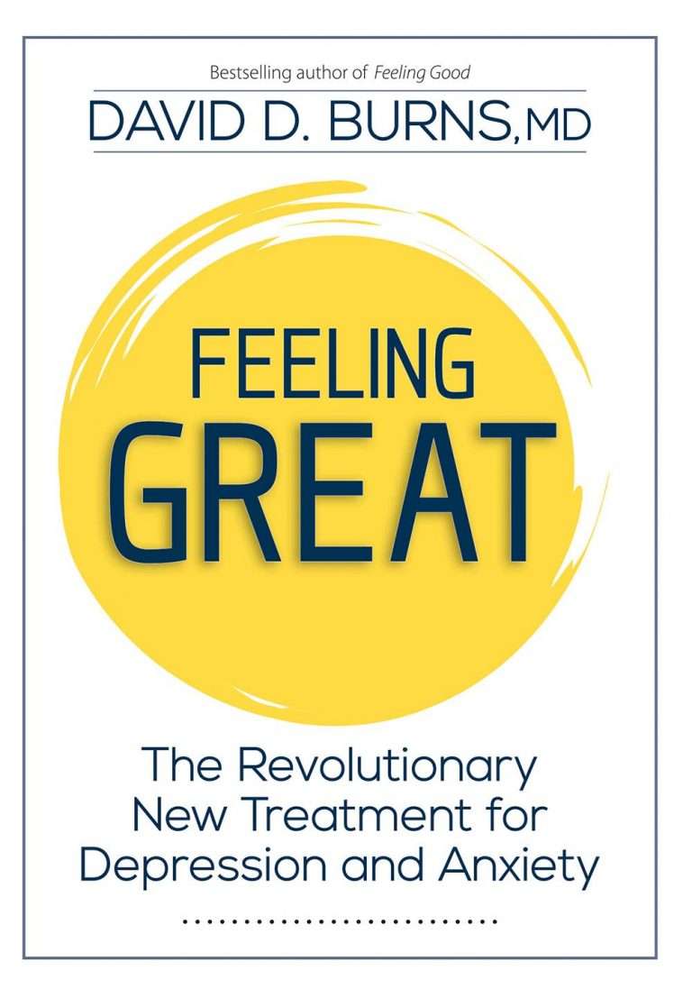 Feeling Great: The Revolutionary New Treatment for ...