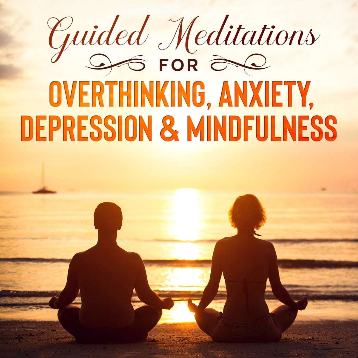 Guided Meditations For Overthinking, Anxiety, Depression&  Mindfulness ...