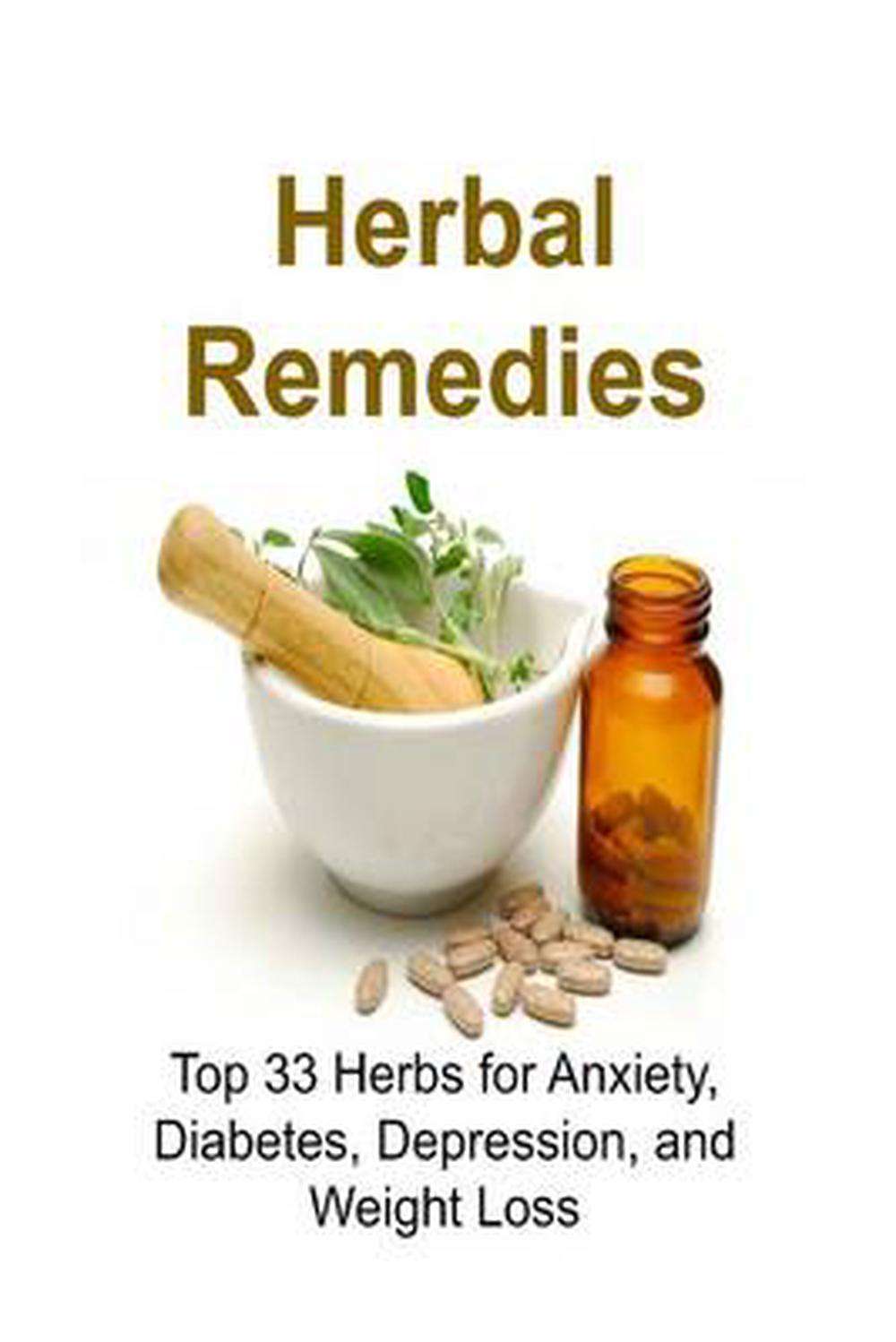 Herbal Remedies: Top 33 Herbs for Anxiety, Diabetes, Depression, and ...