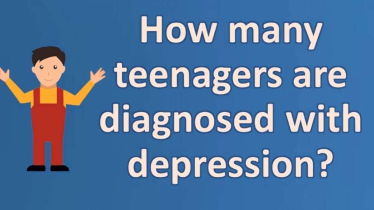 How many teenagers are diagnosed with depression ?