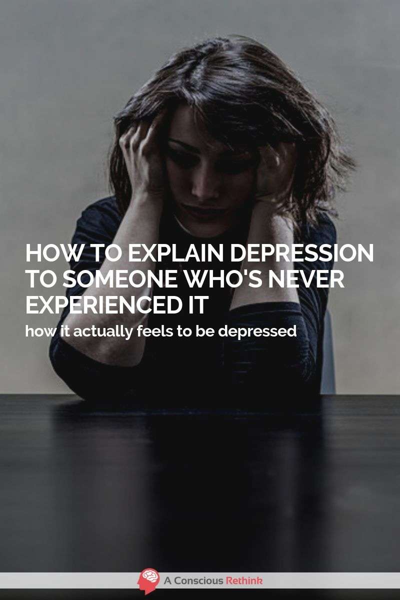 How To Explain What Depression Feels Like To Someone Who