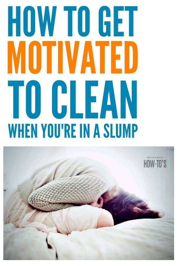 How to Get Motivated to Clean