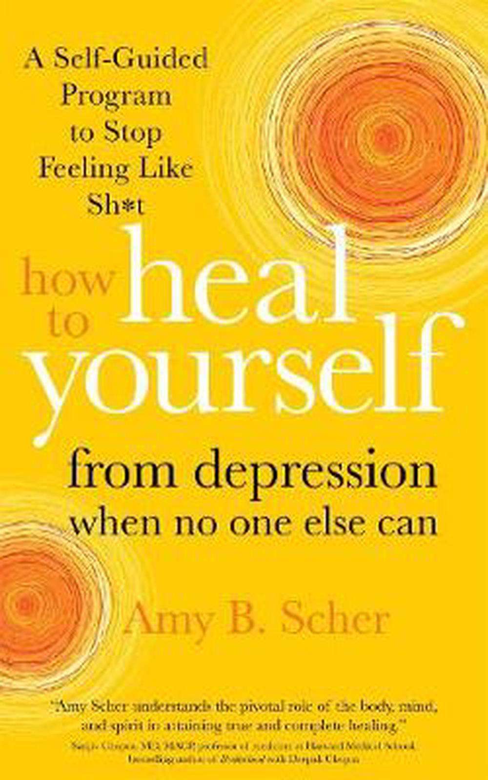 How To Heal Yourself From Depression When No One Else Can ...