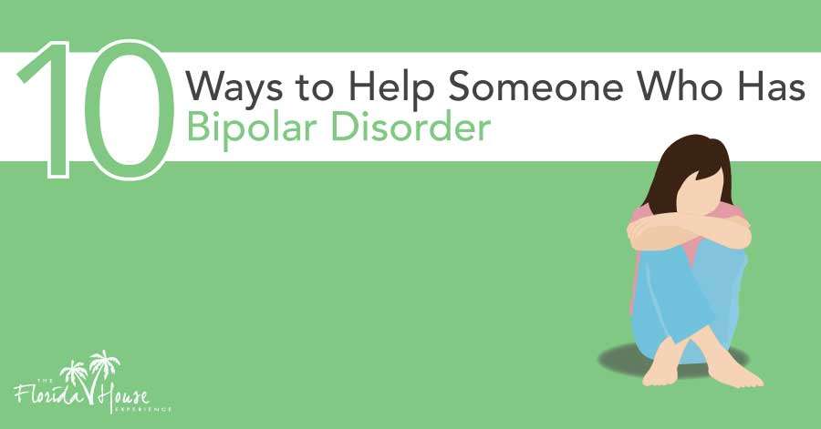 How to Help Someone With Bipolar Disorder  10 Helpful Tips
