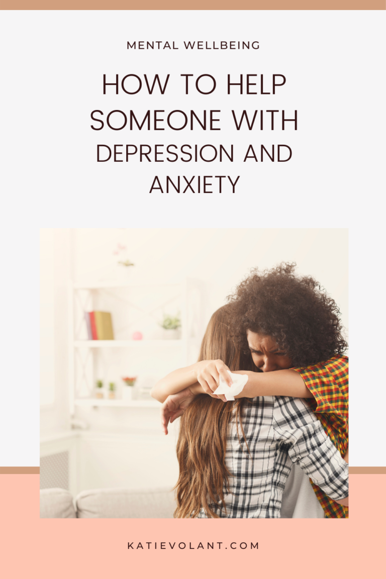 How to help someone with depression and anxiety