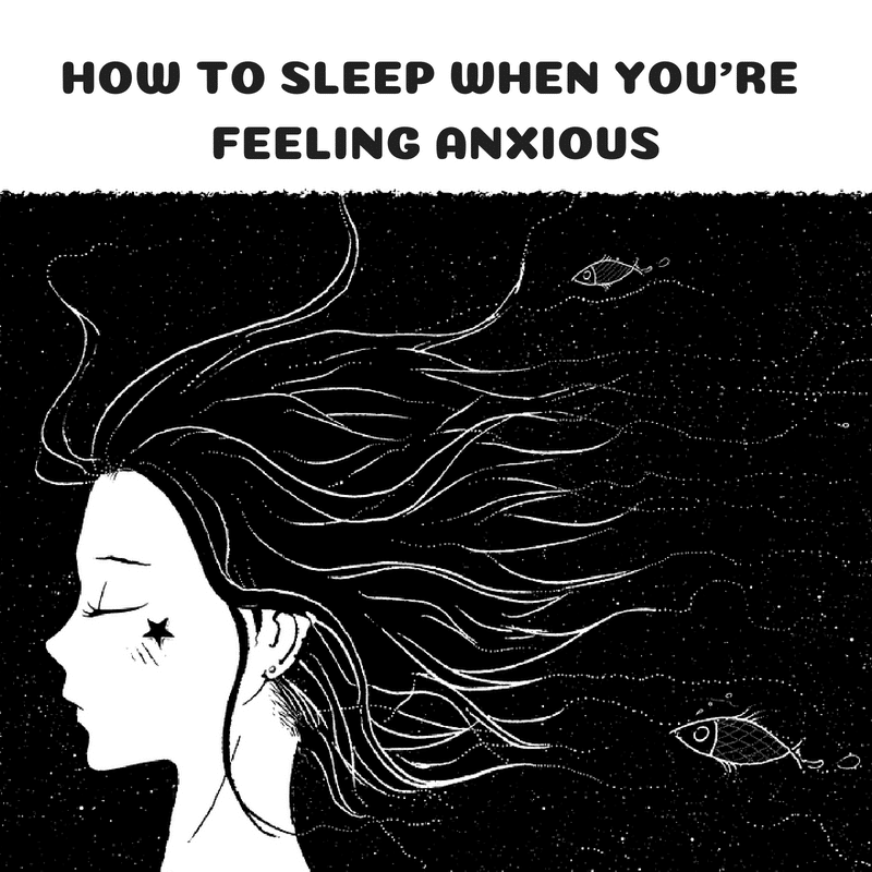 HOW TO SLEEP WHEN YOU