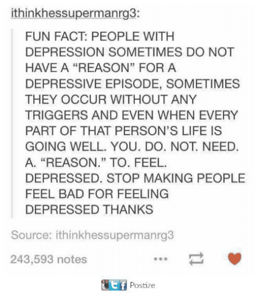 Ithinkhessupermanrg3 FUN FACT PEOPLE WITH DEPRESSION SOMETIMES DO NOT ...