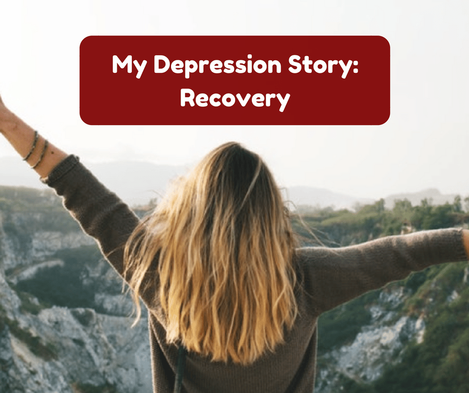 My Depression Story: Recovery from Depression