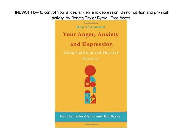 [NEWS] How to control Your anger, anxiety and depression: Using nut