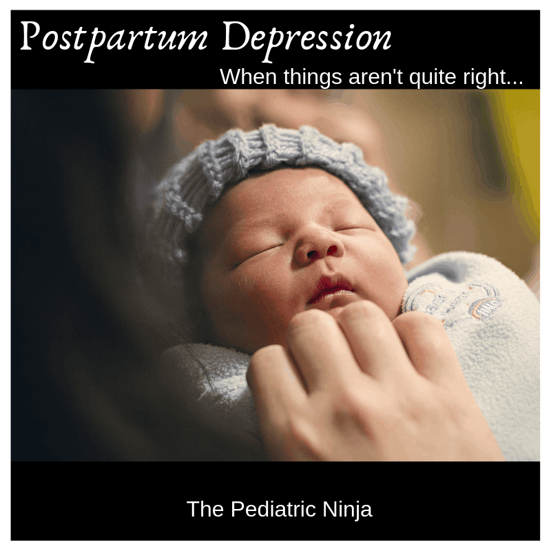 Postpartum Depression â The Pediatric Ninja â Health Issues