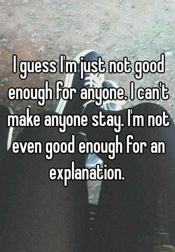 Sorry i am not good enough for you quotes