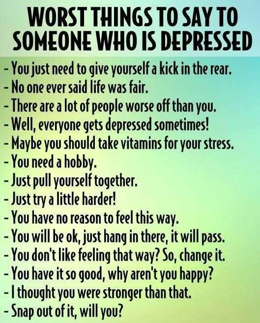 Things Not to Say to a Depressed Person