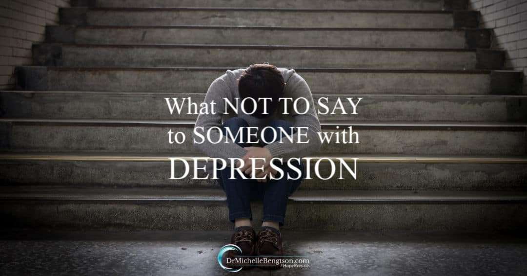 What Not To Say to Someone with Depression